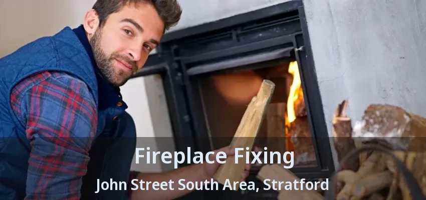 Fireplace Fixing John Street South Area, Stratford - ON Fireplace Fixing John Street South Area, Stratford - ON