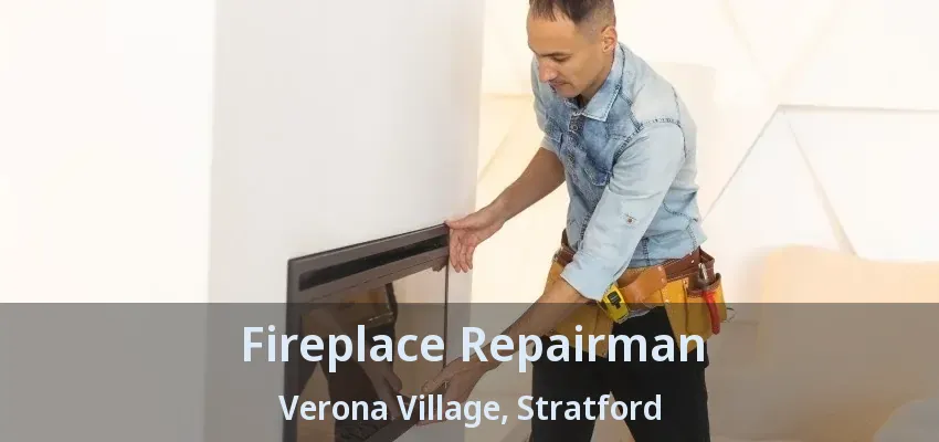 Fireplace Repairman Verona Village, Stratford - ON Fireplace Repairman Verona Village, Stratford - ON