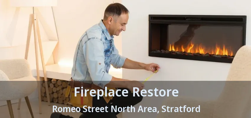 Fireplace Restore Romeo Street North Area, Stratford - ON Fireplace Restore Romeo Street North Area, Stratford - ON