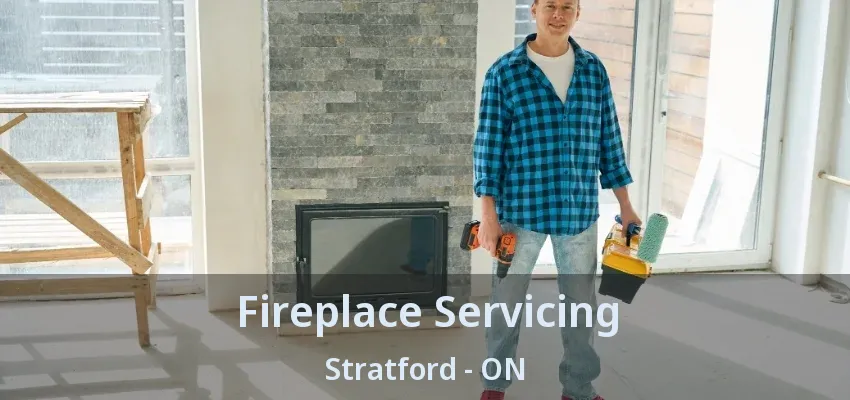 Fireplace Servicing Stratford - ON Fireplace Servicing Stratford - ON