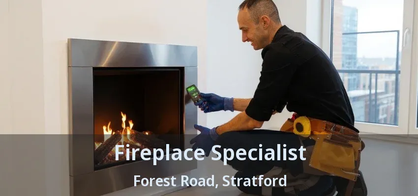 Fireplace Specialist Forest Road, Stratford - ON Fireplace Specialist Forest Road, Stratford - ON