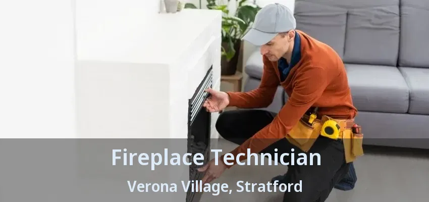 Fireplace Technician Verona Village, Stratford - ON Fireplace Technician Verona Village, Stratford - ON