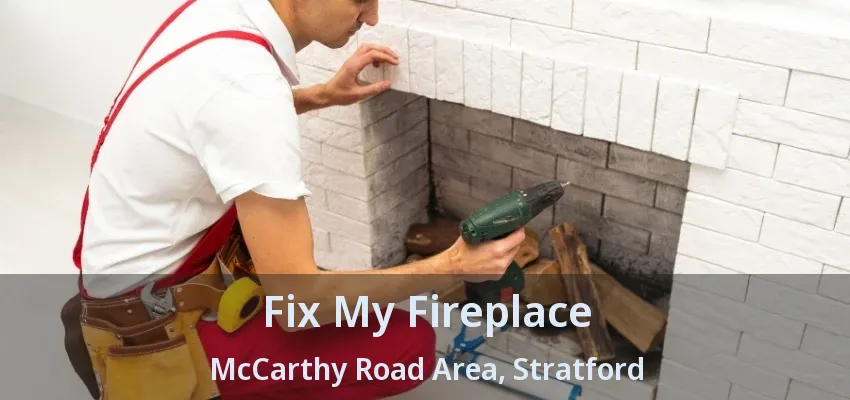 Fix My Fireplace McCarthy Road Area, Stratford - ON Fix My Fireplace McCarthy Road Area, Stratford - ON