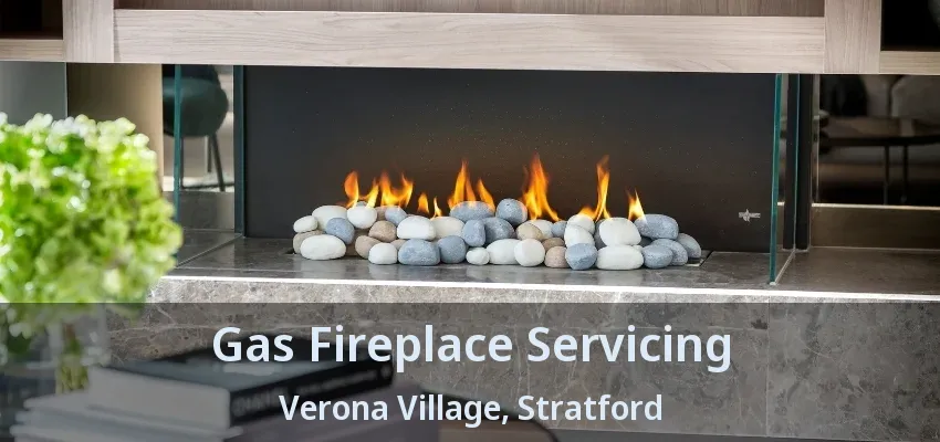 Gas Fireplace Servicing Verona Village, Stratford - ON Gas Fireplace Servicing Verona Village, Stratford - ON