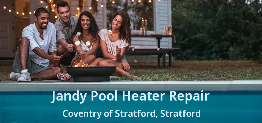Jandy Pool Heater Repair Coventry of Stratford, Stratford - ON Jandy Pool Heater Repair Coventry of Stratford, Stratford - ON