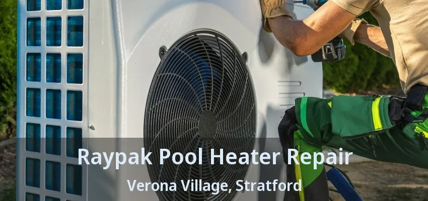 Raypak Pool Heater Repair Verona Village, Stratford - ON Raypak Pool Heater Repair Verona Village, Stratford - ON