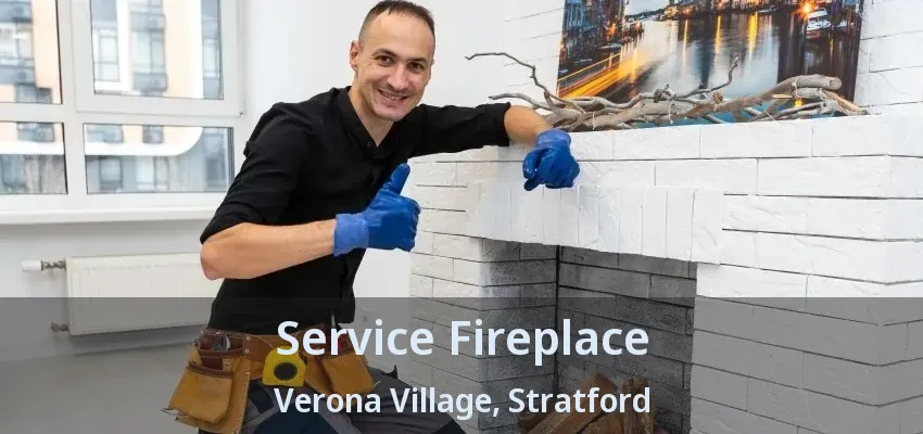 Service Fireplace Verona Village, Stratford - ON Service Fireplace Verona Village, Stratford - ON