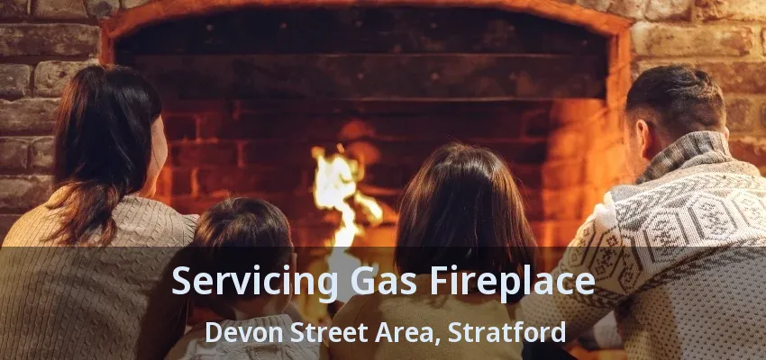 Servicing Gas Fireplace Devon Street Area, Stratford - ON Servicing Gas Fireplace Devon Street Area, Stratford - ON