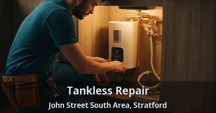 Tankless Repair John Street South Area, Stratford - ON Tankless Repair John Street South Area, Stratford - ON