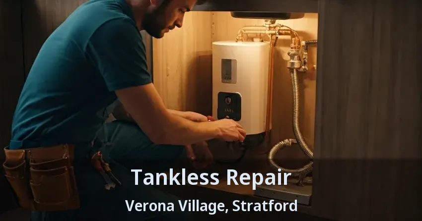 Tankless Repair Verona Village, Stratford - ON Tankless Repair Verona Village, Stratford - ON